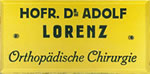 Hofr.Dr. Adolf LORENZ Orthopädische Chirurgie