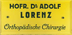 Hofr.Dr. Adolf LORENZ Orthopdische Chirurgie